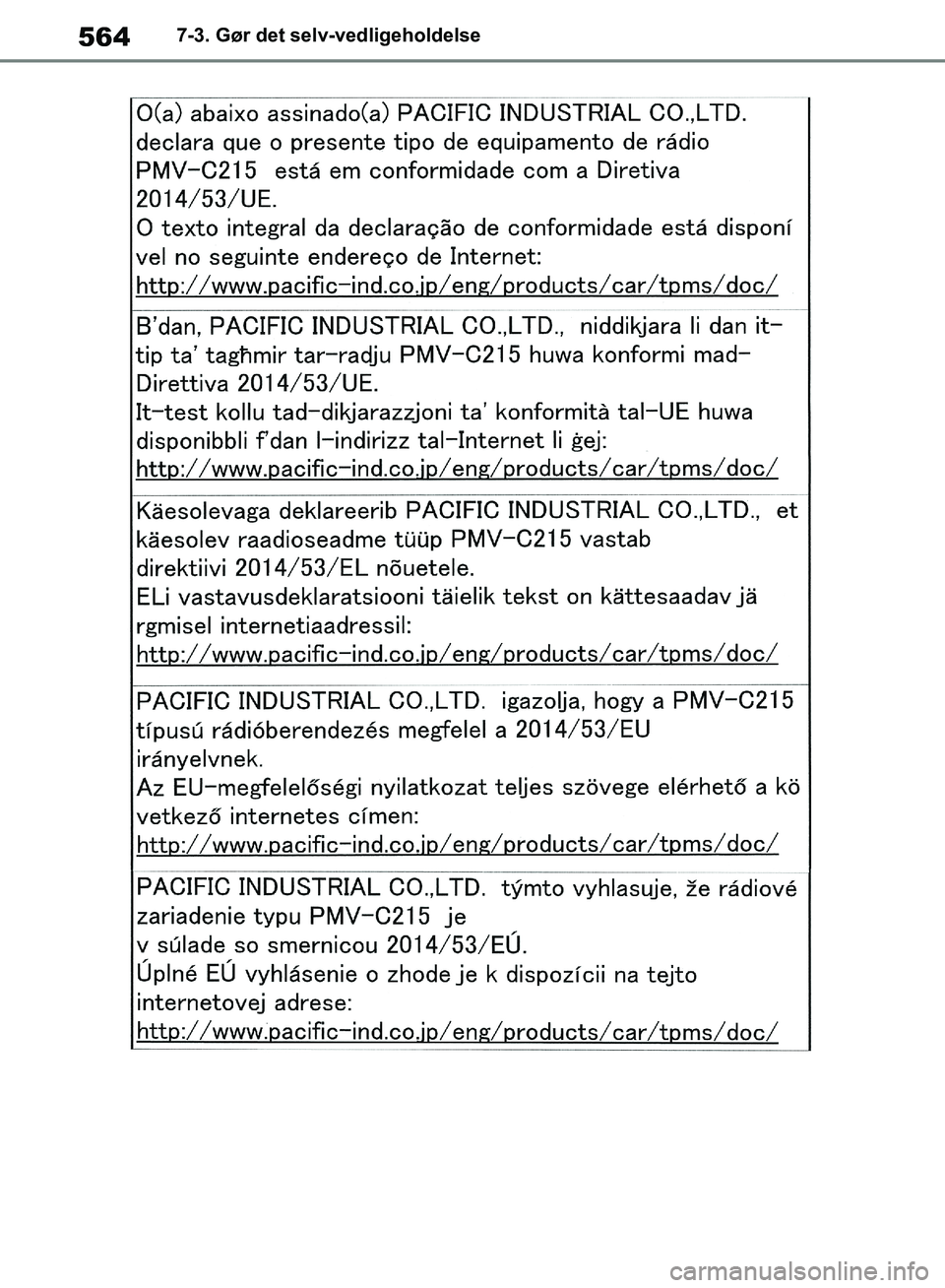 TOYOTA RAV4 2018 Brugsanvisning (in Danish) 5647-3. Gør det selv-vedligeholdelse
OM42B34DK.book Page 564 Thursday, November 22, 2018 3:41 PM TOYOTA RAV4 2018 Brugsanvisning (in Danish) 5647-3. Gør det selv-vedligeholdelse
OM42B34DK.book Page 564 Thursday, November 22, 2018 3:41 PM