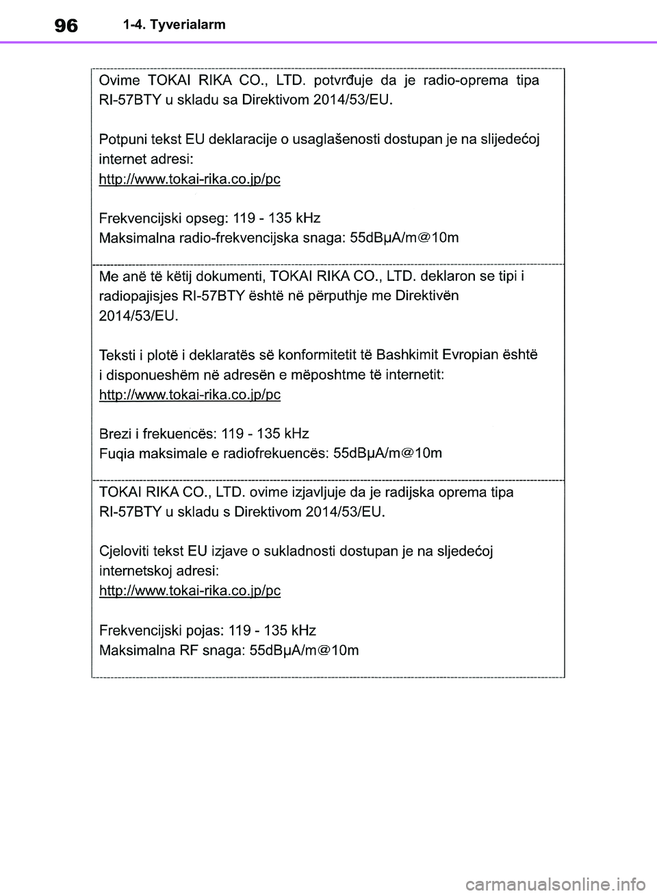 TOYOTA RAV4 2018 Brugsanvisning (in Danish) 961-4. Tyverialarm
OM42B34DK.book Page 96 Thursday, November 22, 2018 3:41 PM TOYOTA RAV4 2018 Brugsanvisning (in Danish) 961-4. Tyverialarm
OM42B34DK.book Page 96 Thursday, November 22, 2018 3:41 PM