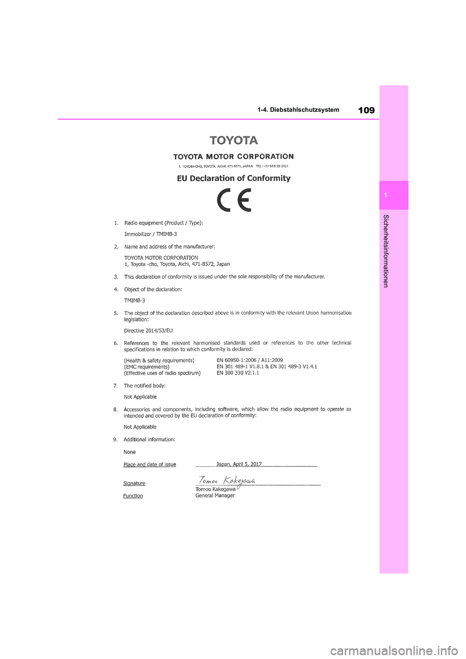 TOYOTA RAV4 2018 Betriebsanleitungen (in German) 109
1
1-4. Diebstahlschutzsystem
Sicherheitsinformationen TOYOTA RAV4 2018 Betriebsanleitungen (in German) 109
1
1-4. Diebstahlschutzsystem
Sicherheitsinformationen
