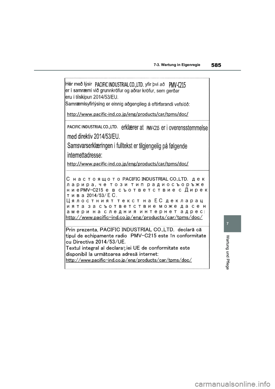 TOYOTA RAV4 2018 Betriebsanleitungen (in German) 585
7 7-3. Wartung in Eigenregie
Wartung und Pflege TOYOTA RAV4 2018 Betriebsanleitungen (in German) 585
7 7-3. Wartung in Eigenregie
Wartung und Pflege