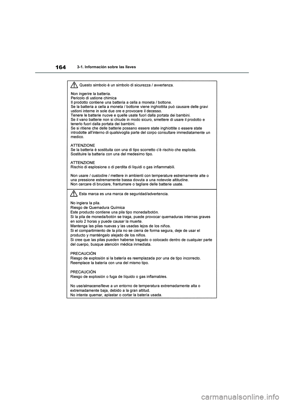 TOYOTA RAV4 2018 Manual del propietario (in Spanish) 1643-1. Información sobre las llaves TOYOTA RAV4 2018 Manual del propietario (in Spanish) 1643-1. Información sobre las llaves