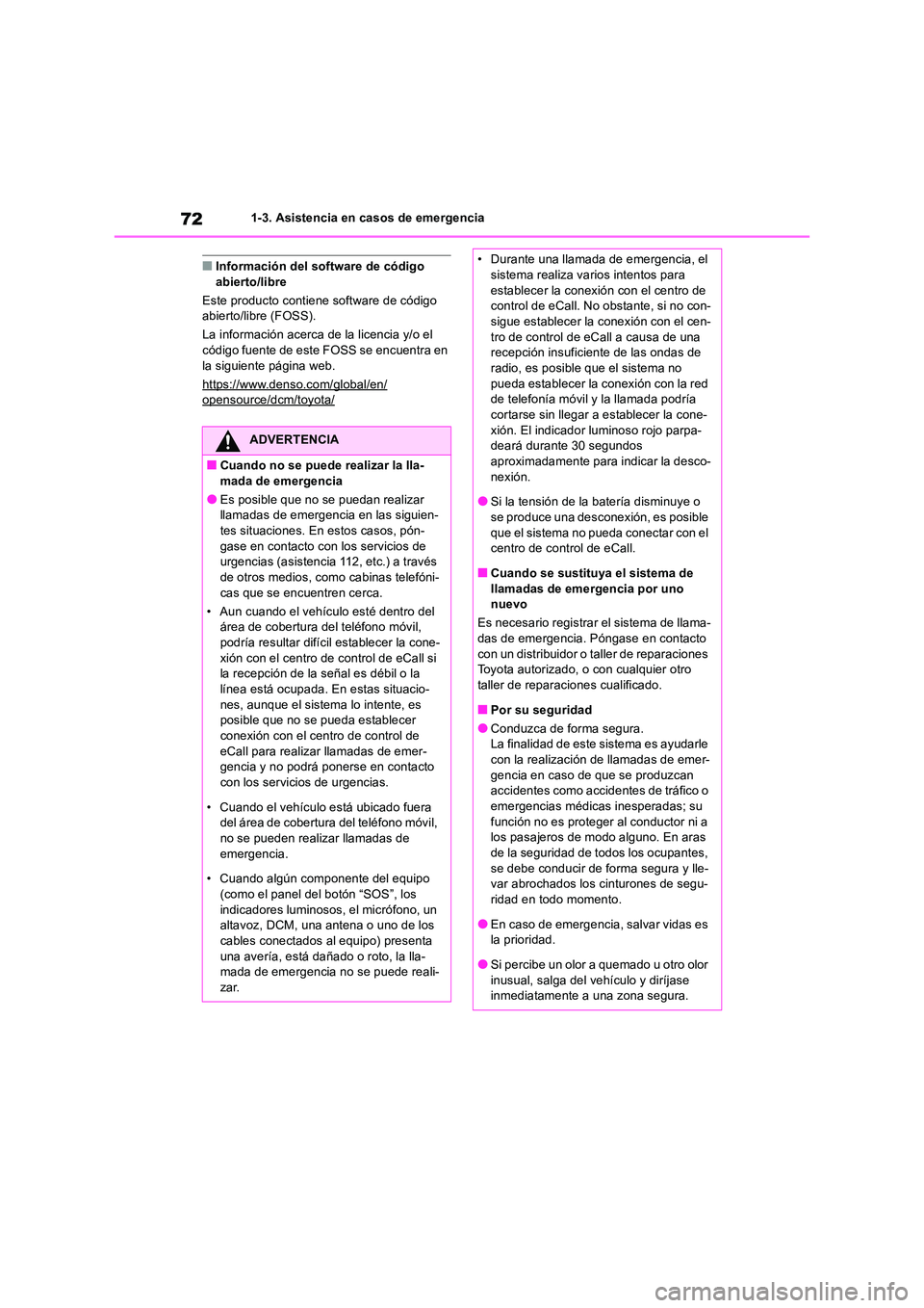 TOYOTA RAV4 2018 Manual del propietario (in Spanish) 721-3. Asistencia en casos de emergencia
■Información del software de código abierto/libre
Este producto contiene software de código abierto/libre (FOSS).
La información acerca de la licenci TOYOTA RAV4 2018 Manual del propietario (in Spanish) 721-3. Asistencia en casos de emergencia
■Información del software de código abierto/libre
Este producto contiene software de código abierto/libre (FOSS).
La información acerca de la licenci