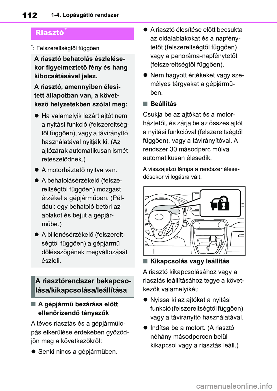 TOYOTA RAV4 2018 Kezelési útmutató (in Hungarian) 1121-4. Lopásgátló rendszer
*: Felszereltségtől függően
nA gépjármű bezárása előtt
ellenőrizendő tényezők
A téves riasztás és a gépjárműlo-
pás elkerülése érdekében győz TOYOTA RAV4 2018 Kezelési útmutató (in Hungarian) 1121-4. Lopásgátló rendszer
*: Felszereltségtől függően
nA gépjármű bezárása előtt
ellenőrizendő tényezők
A téves riasztás és a gépjárműlo-
pás elkerülése érdekében győz