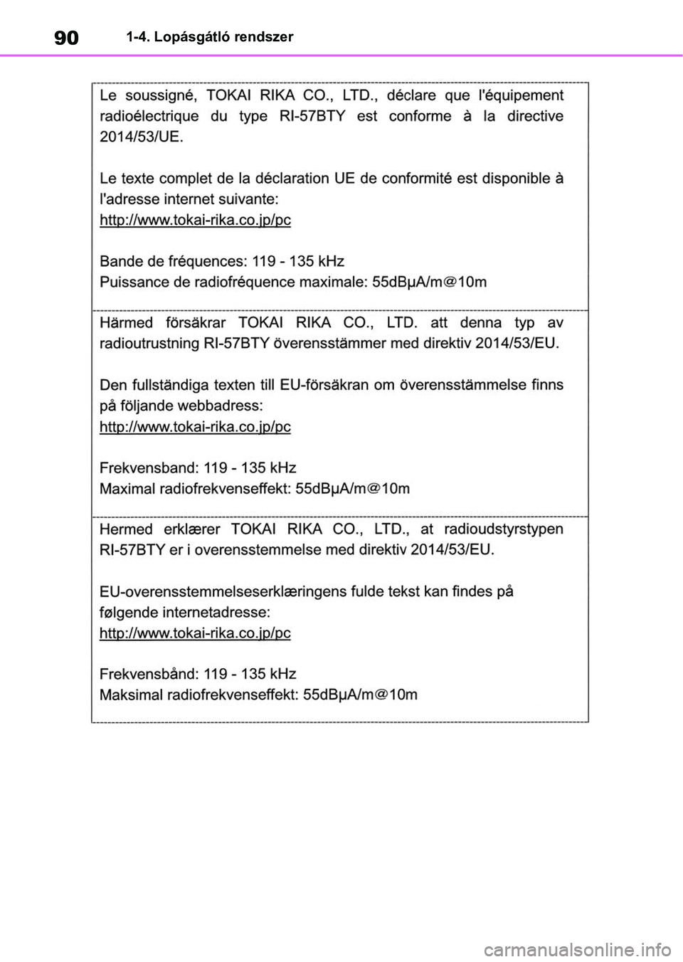 TOYOTA RAV4 2018  Kezelési útmutató (in Hungarian) 901-4. Lopásgátló rendszer 