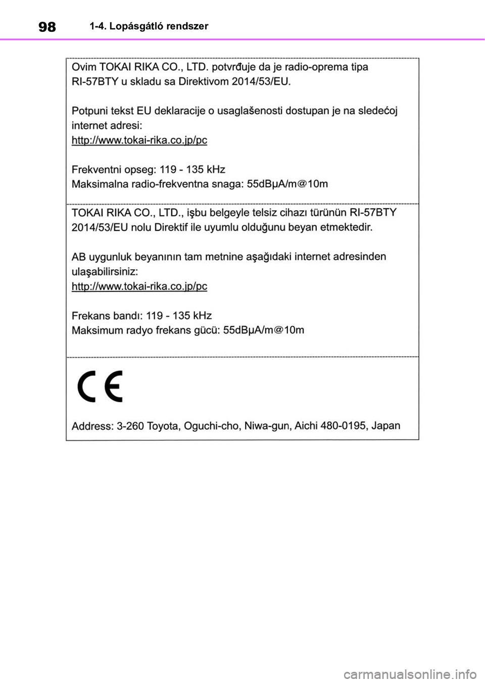 TOYOTA RAV4 2018 Kezelési útmutató (in Hungarian) 981-4. Lopásgátló rendszer TOYOTA RAV4 2018 Kezelési útmutató (in Hungarian) 981-4. Lopásgátló rendszer