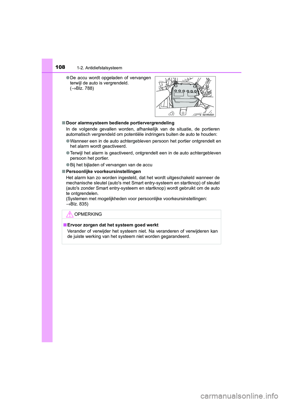 TOYOTA RAV4 2018 Instructieboekje (in Dutch) 1081-2. Antidiefstalsysteem
RAV4_OM_OM42B70E_(EE)■
Door alarmsysteem bediende portiervergrendeling
In de volgende gevallen worden, afhankelijk van de situatie, de portieren
automatisch ver TOYOTA RAV4 2018 Instructieboekje (in Dutch) 1081-2. Antidiefstalsysteem
RAV4_OM_OM42B70E_(EE)■
Door alarmsysteem bediende portiervergrendeling
In de volgende gevallen worden, afhankelijk van de situatie, de portieren
automatisch ver