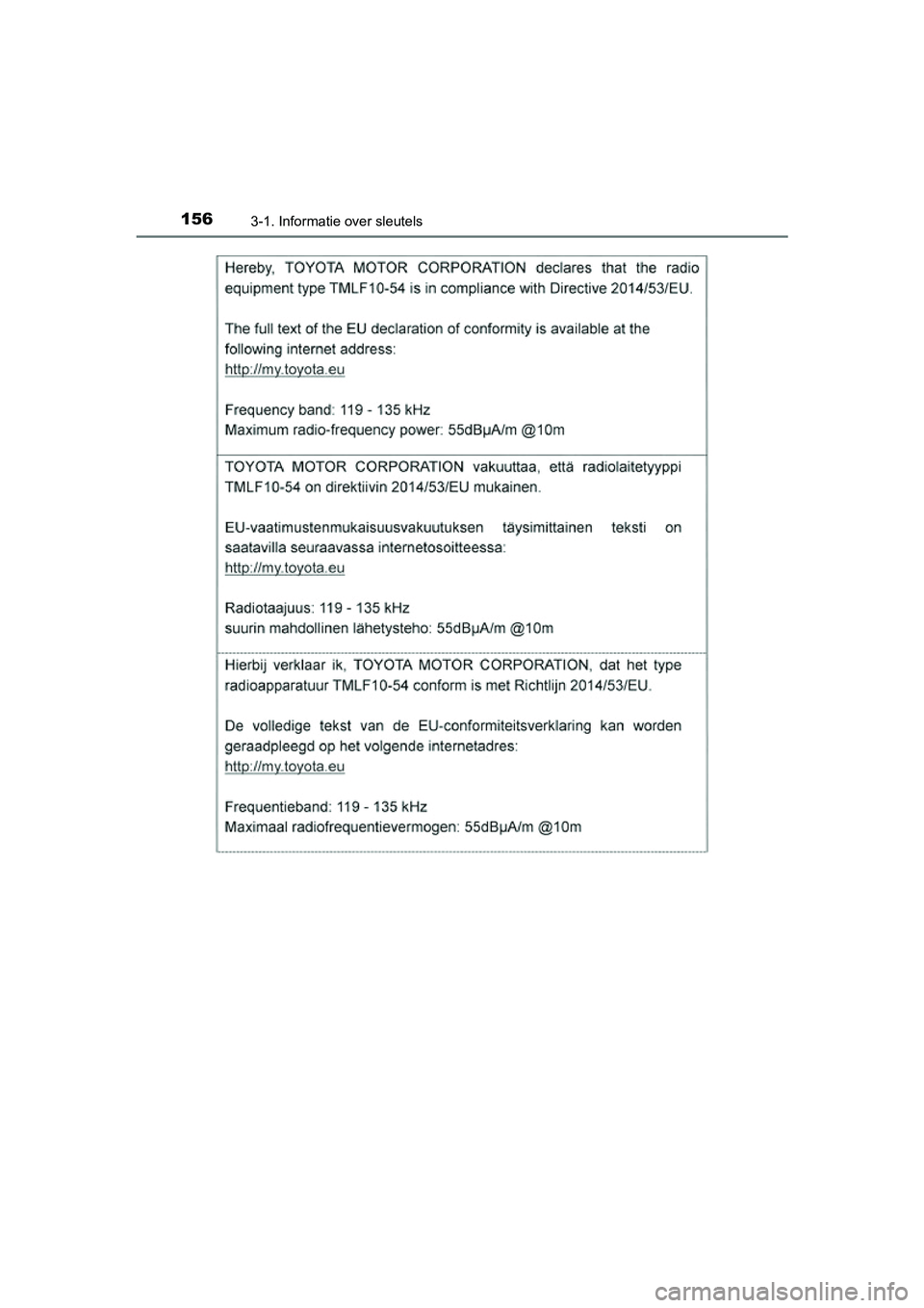 TOYOTA RAV4 2018  Instructieboekje (in Dutch) 1563-1. Informatie over sleutels
RAV4_OM_OM42B70E_(EE)
RAV4_OM_OM42B70E_(EE).book  Page 156  Thursday, July 6, 2017  9:19 AM 