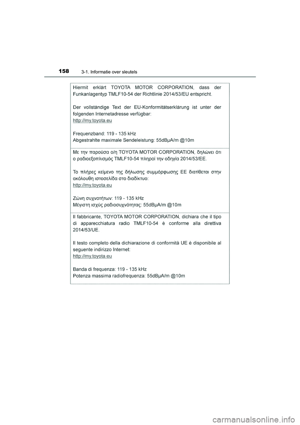 TOYOTA RAV4 2018  Instructieboekje (in Dutch) 1583-1. Informatie over sleutels
RAV4_OM_OM42B70E_(EE)
RAV4_OM_OM42B70E_(EE).book  Page 158  Thursday, July 6, 2017  9:19 AM 