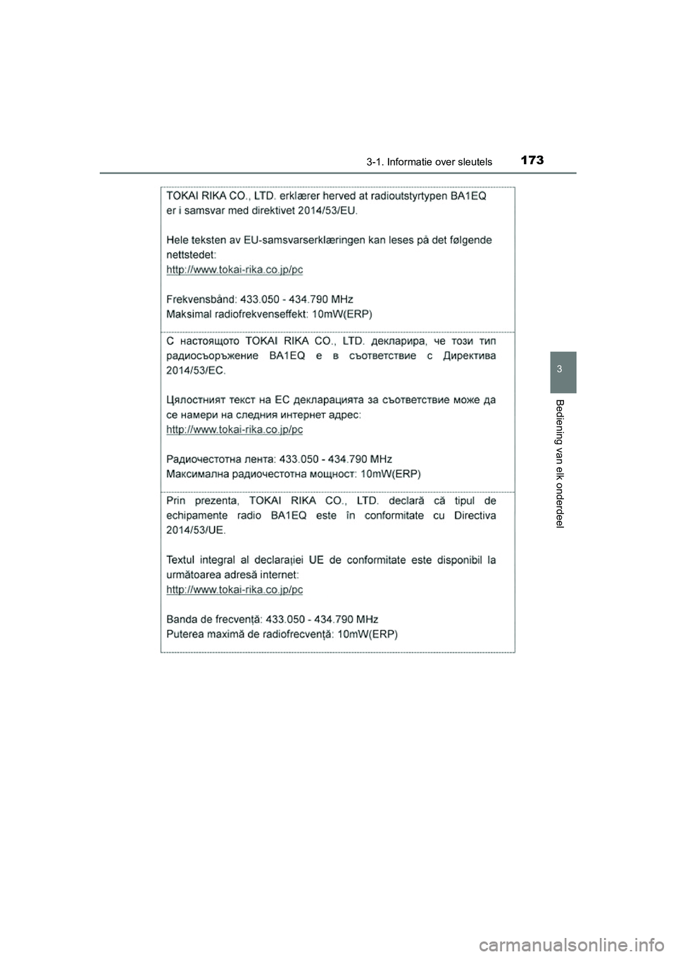 TOYOTA RAV4 2018  Instructieboekje (in Dutch) 1733-1. Informatie over sleutels
3
Bediening van elk onderdeel
RAV4_OM_OM42B70E_(EE)
RAV4_OM_OM42B70E_(EE).book  Page 173  Thursday, July 6, 2017  9:19 AM 