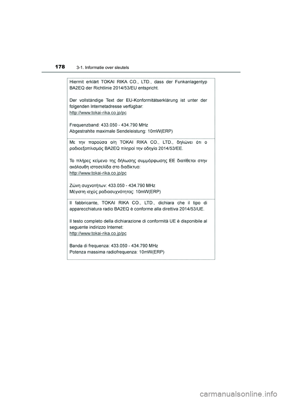TOYOTA RAV4 2018  Instructieboekje (in Dutch) 1783-1. Informatie over sleutels
RAV4_OM_OM42B70E_(EE)
RAV4_OM_OM42B70E_(EE).book  Page 178  Thursday, July 6, 2017  9:19 AM 