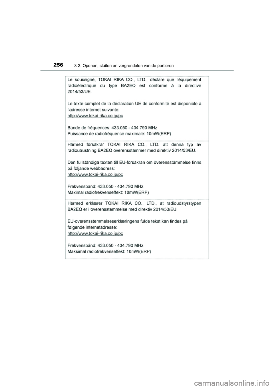 TOYOTA RAV4 2018  Instructieboekje (in Dutch) 2563-2. Openen, sluiten en vergrendelen van de portieren
RAV4_OM_OM42B70E_(EE)
RAV4_OM_OM42B70E_(EE).book  Page 256  Thursday, July 6, 2017  9:19 AM 
