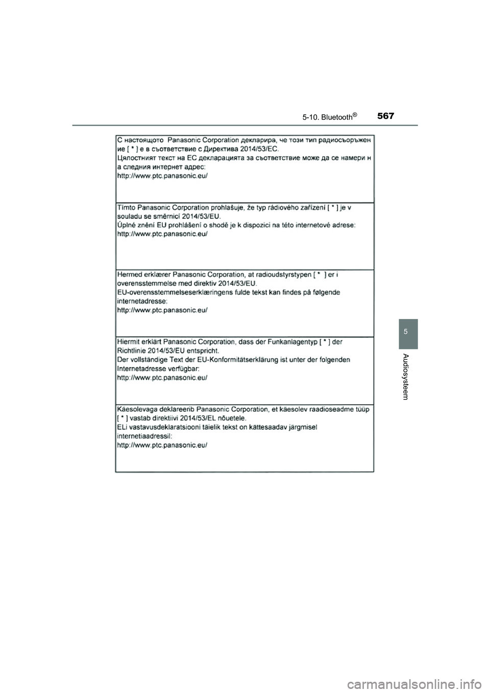 TOYOTA RAV4 2018  Instructieboekje (in Dutch) 5675-10. Bluetooth®
5
Audiosysteem
RAV4_OM_OM42B70E_(EE)
RAV4_OM_OM42B70E_(EE).book  Page 567  Thursday, July 6, 2017  9:19 AM 