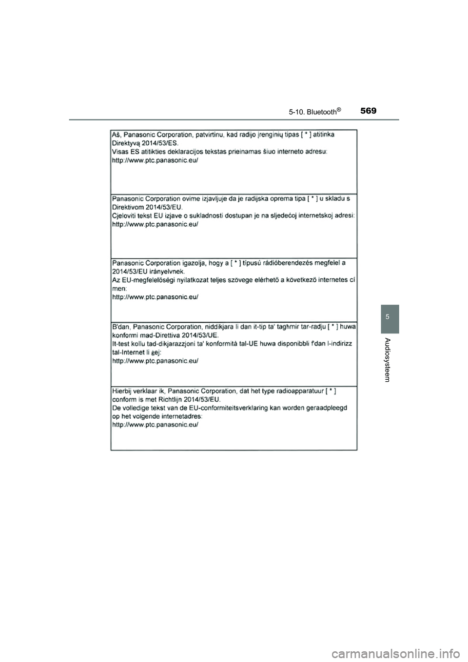 TOYOTA RAV4 2018  Instructieboekje (in Dutch) 5695-10. Bluetooth®
5
Audiosysteem
RAV4_OM_OM42B70E_(EE)
RAV4_OM_OM42B70E_(EE).book  Page 569  Thursday, July 6, 2017  9:19 AM 