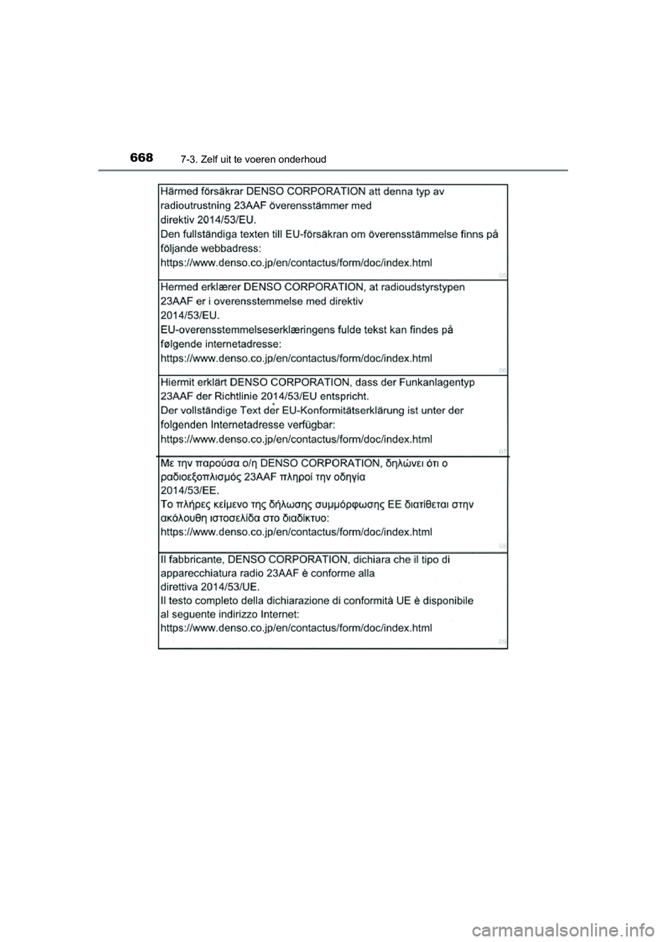 TOYOTA RAV4 2018  Instructieboekje (in Dutch) 6687-3. Zelf uit te voeren onderhoud
RAV4_OM_OM42B70E_(EE)
RAV4_OM_OM42B70E_(EE).book  Page 668  Thursday, July 6, 2017  9:19 AM 