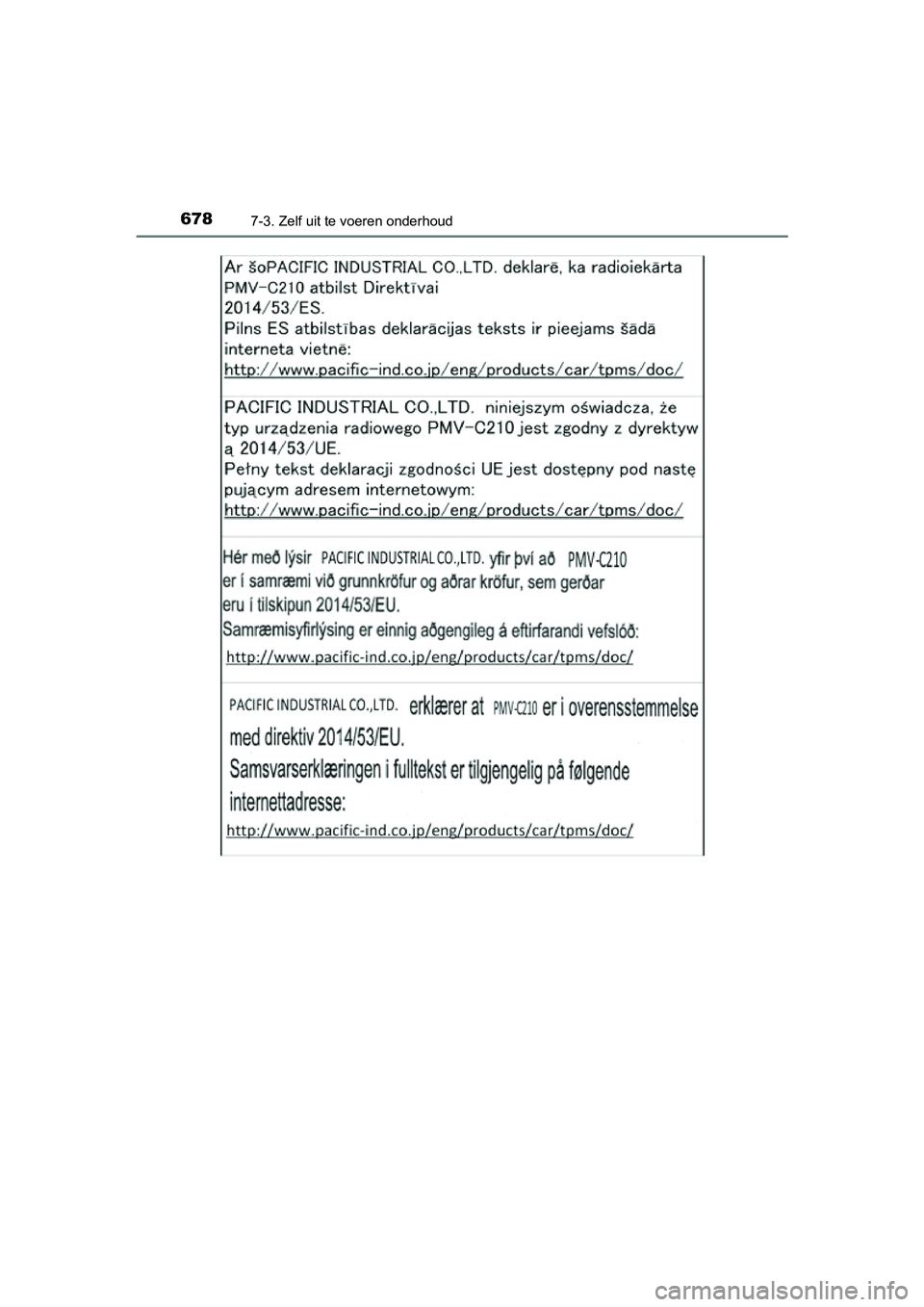 TOYOTA RAV4 2018  Instructieboekje (in Dutch) 6787-3. Zelf uit te voeren onderhoud
RAV4_OM_OM42B70E_(EE)
RAV4_OM_OM42B70E_(EE).book  Page 678  Thursday, July 6, 2017  9:19 AM 