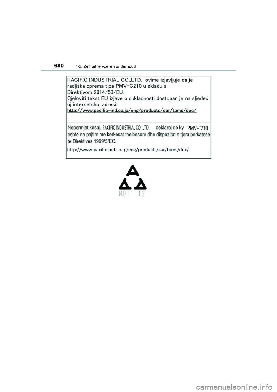 TOYOTA RAV4 2018 Instructieboekje (in Dutch) 6807-3. Zelf uit te voeren onderhoud
RAV4_OM_OM42B70E_(EE)
RAV4_OM_OM42B70E_(EE).book Page 680 Thursday, July 6, 2017 9:19 AM TOYOTA RAV4 2018 Instructieboekje (in Dutch) 6807-3. Zelf uit te voeren onderhoud
RAV4_OM_OM42B70E_(EE)
RAV4_OM_OM42B70E_(EE).book Page 680 Thursday, July 6, 2017 9:19 AM