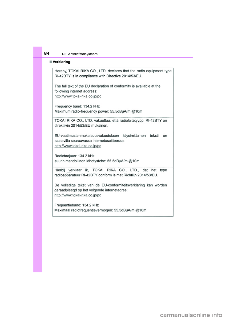 TOYOTA RAV4 2018 Instructieboekje (in Dutch) 841-2. Antidiefstalsysteem
RAV4_OM_OM42B70E_(EE)■
Ve rk l a r i n g
RAV4_OM_OM42B70E_(EE).book Page 84 Thursday, July 6, 2017 9: 19 AM TOYOTA RAV4 2018 Instructieboekje (in Dutch) 841-2. Antidiefstalsysteem
RAV4_OM_OM42B70E_(EE)■
Ve rk l a r i n g
RAV4_OM_OM42B70E_(EE).book Page 84 Thursday, July 6, 2017 9: 19 AM