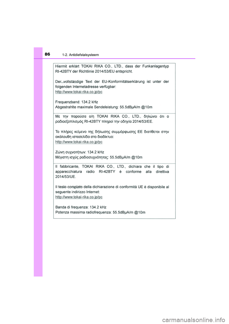 TOYOTA RAV4 2018 Instructieboekje (in Dutch) 861-2. Antidiefstalsysteem
RAV4_OM_OM42B70E_(EE)
RAV4_OM_OM42B70E_(EE).book Page 86 Thursday, July 6, 2017 9:19 AM TOYOTA RAV4 2018 Instructieboekje (in Dutch) 861-2. Antidiefstalsysteem
RAV4_OM_OM42B70E_(EE)
RAV4_OM_OM42B70E_(EE).book Page 86 Thursday, July 6, 2017 9:19 AM