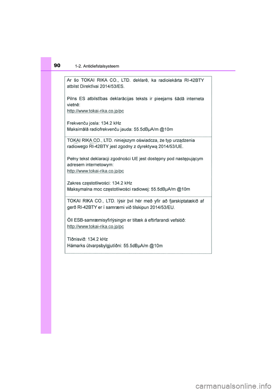 TOYOTA RAV4 2018  Instructieboekje (in Dutch) 901-2. Antidiefstalsysteem
RAV4_OM_OM42B70E_(EE)
RAV4_OM_OM42B70E_(EE).book  Page 90  Thursday, July 6, 2017  9:19 AM 