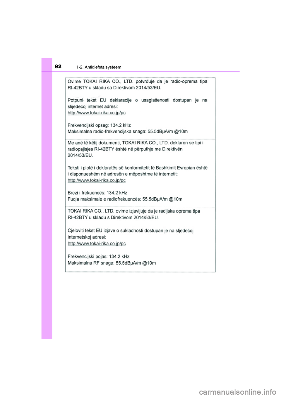 TOYOTA RAV4 2018  Instructieboekje (in Dutch) 921-2. Antidiefstalsysteem
RAV4_OM_OM42B70E_(EE)
RAV4_OM_OM42B70E_(EE).book  Page 92  Thursday, July 6, 2017  9:19 AM 