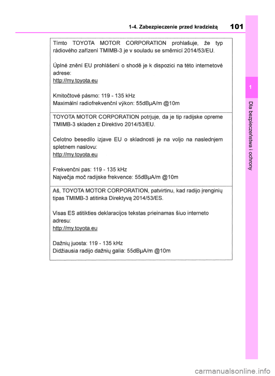 TOYOTA RAV4 2018  Instrukcja obsługi (in Polish) Dla bezpieczeƒstwa i ochrony
1-4. Zabezpieczenie przed kradzie˝à101
1
43 RAV4 OM42B34E  19/12/18  12:18  Page 101 