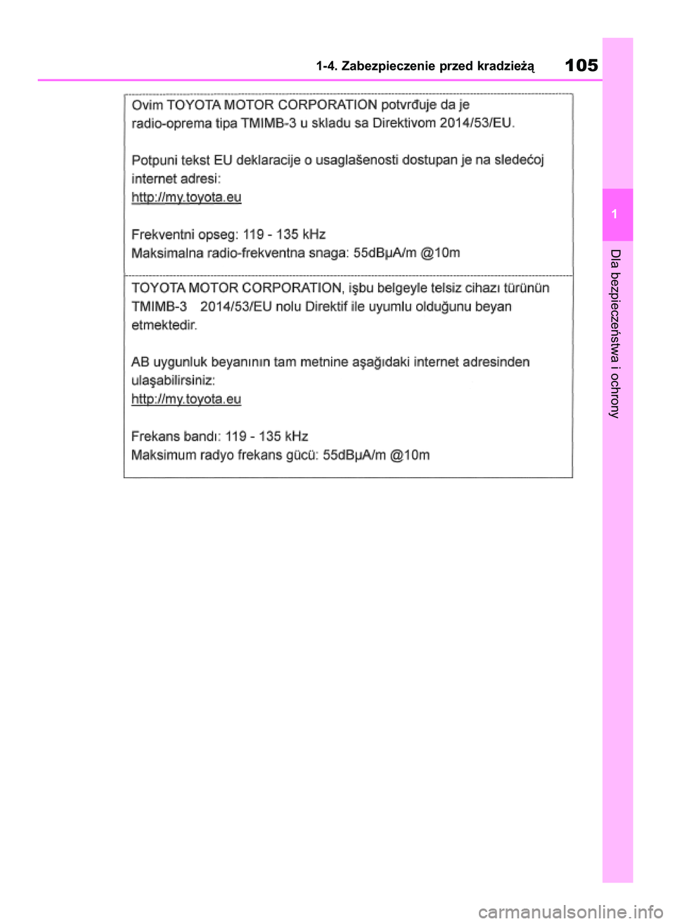 TOYOTA RAV4 2018  Instrukcja obsługi (in Polish) Dla bezpieczeƒstwa i ochrony
1-4. Zabezpieczenie przed kradzie˝à105
1
43 RAV4 OM42B34E  19/12/18  12:18  Page 105 