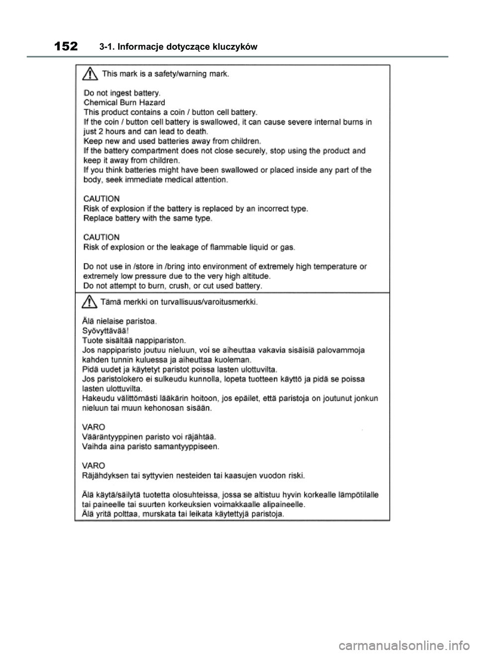 TOYOTA RAV4 2018  Instrukcja obsługi (in Polish) 1523-1. Informacje dotyczàce kluczyków
43 RAV4 OM42B34E  19/12/18  12:19  Page 152 