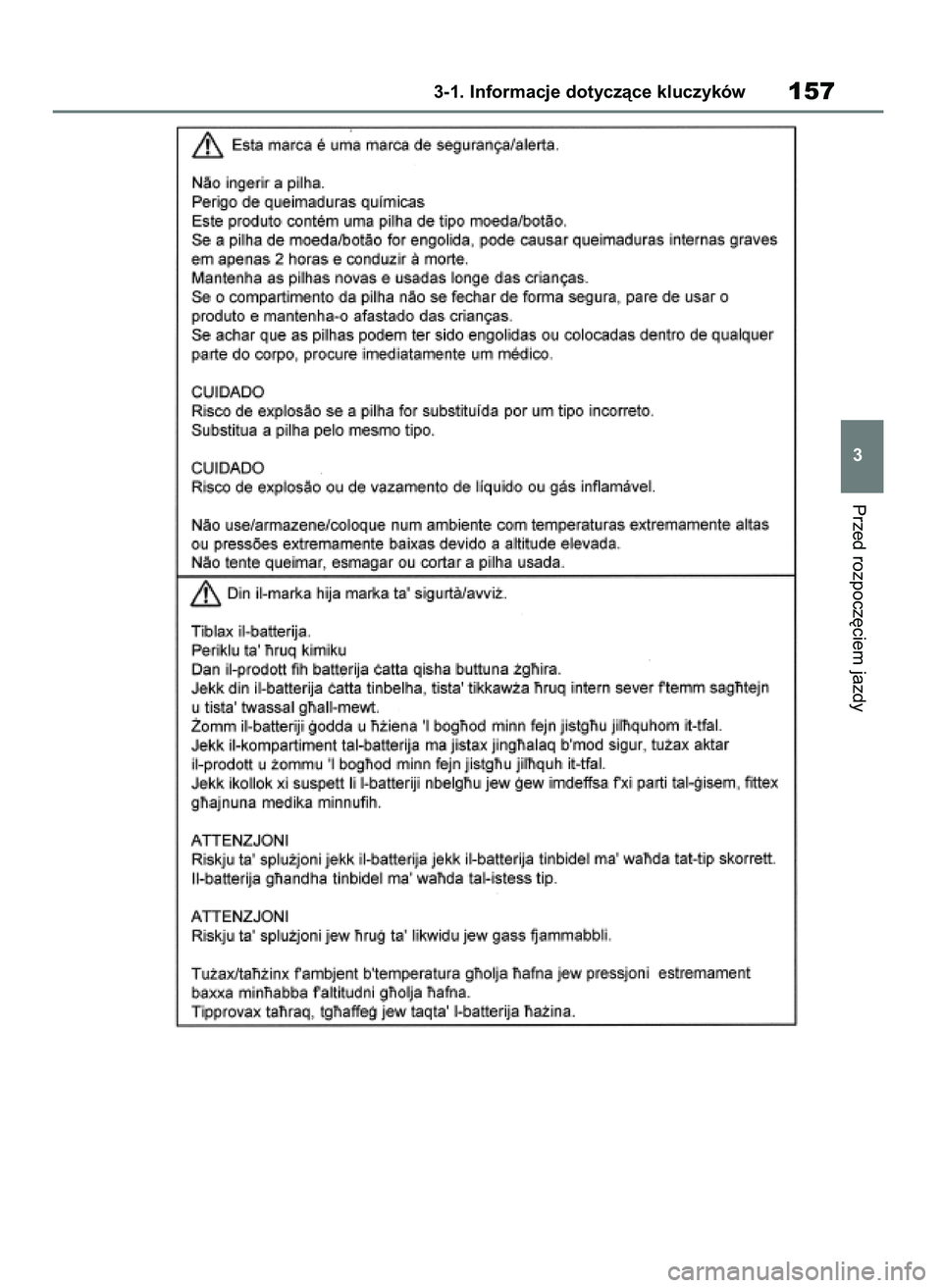 TOYOTA RAV4 2018  Instrukcja obsługi (in Polish) Przed rozpocz´ciem jazdy
3-1. Informacje dotyczàce kluczyków157
3
43 RAV4 OM42B34E  19/12/18  12:19  Page 157 