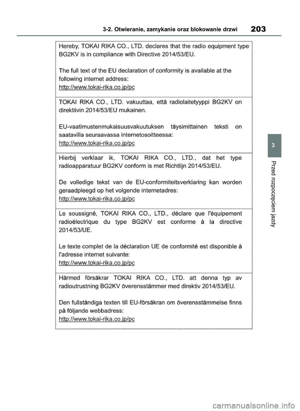 TOYOTA RAV4 2018  Instrukcja obsługi (in Polish) Przed rozpocz´ciem jazdy
3-2. Otwieranie, zamykanie oraz blokowanie drzwi203
3
43 RAV4 OM42B34E  19/12/18  12:19  Page 203 