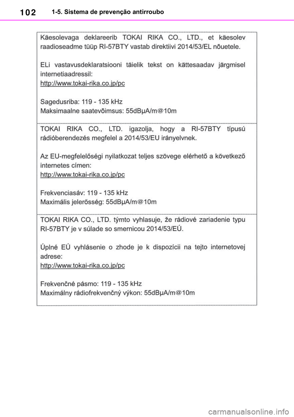 TOYOTA RAV4 2018  Manual de utilização (in Portuguese) 102������6�L�V�W�H�P�D��G�H��S�U�H�Y�H�Q�o�m�R��D�Q�W�L�U�U�R�X�E�R 