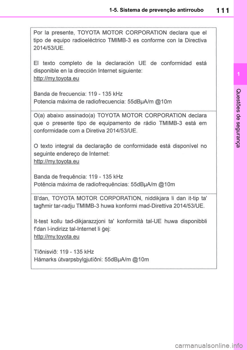 TOYOTA RAV4 2018  Manual de utilização (in Portuguese) 111
� ������6�L�V�W�H�P�D��G�H��S�U�H�Y�H�Q�o�m�R��D�Q�W�L�U�U�R�X�E�R
�4�X�H�V�W�}�H�V��G�H��V�H�J�X�U�D�Q�o�D 