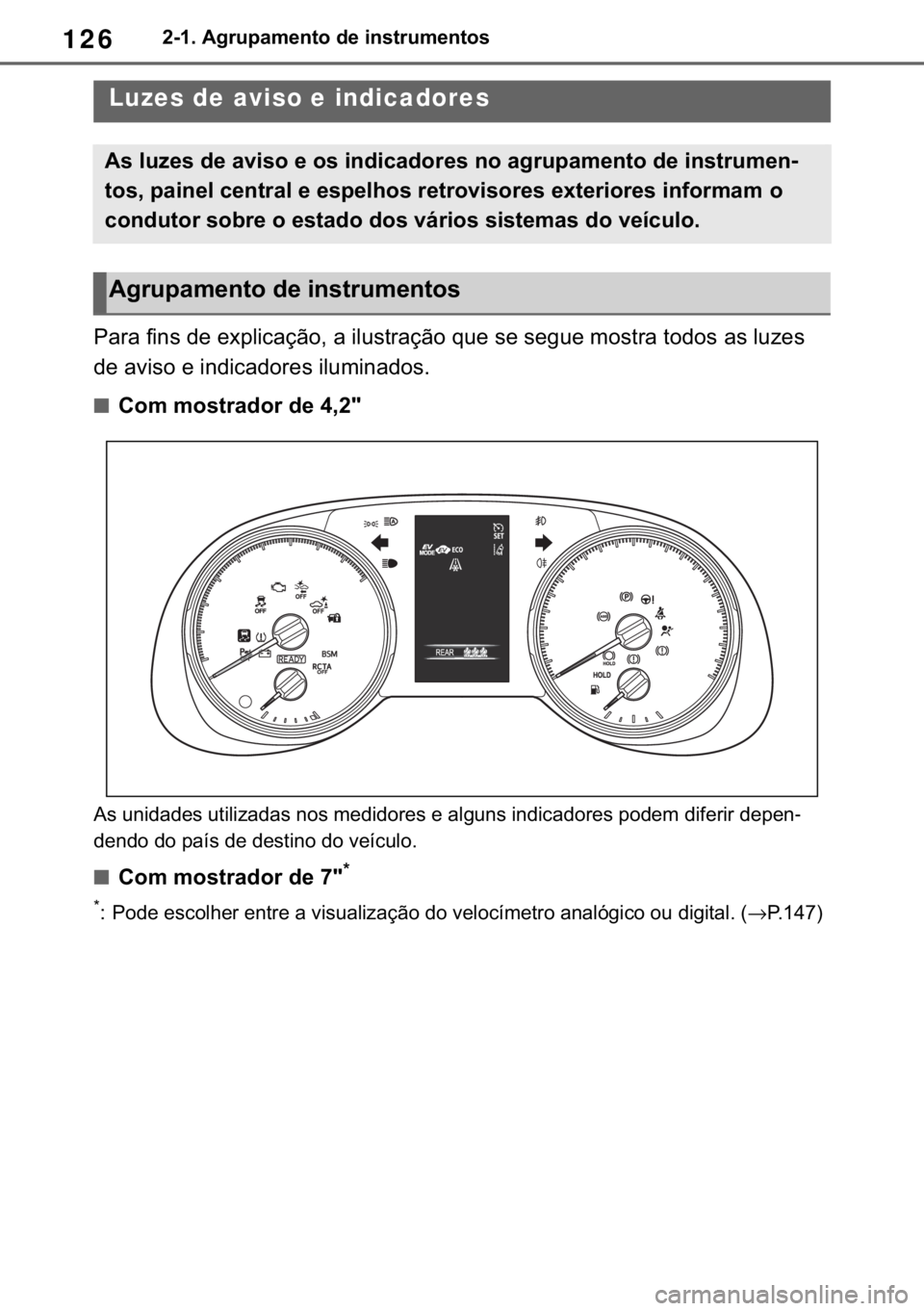 TOYOTA RAV4 2018  Manual de utilização (in Portuguese) 126������$�J�U�X�S�D�P�H�Q�W�R��G�H��L�Q�V�W�U�X�P�H�Q�W�R�V
�����,�Q�V�W�U�X�P�H�Q�W��F�O�X�V�W�H�U
<003300440055004400030049004c0051005600030047004800030048005b0053004f004c00460044006f00