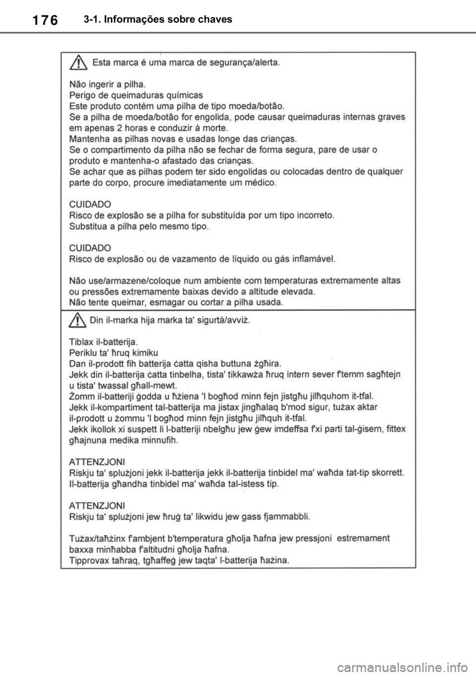 TOYOTA RAV4 2018  Manual de utilização (in Portuguese) 176������,�Q�I�R�U�P�D�o�}�H�V��V�R�E�U�H��F�K�D�Y�H�V 