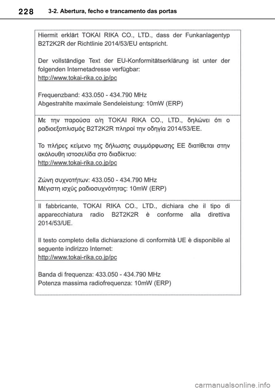 TOYOTA RAV4 2018  Manual de utilização (in Portuguese) 228������$�E�H�U�W�X�U�D���I�H�F�K�R��H��W�U�D�Q�F�D�P�H�Q�W�R��G�D�V��S�R�U�W�D�V 