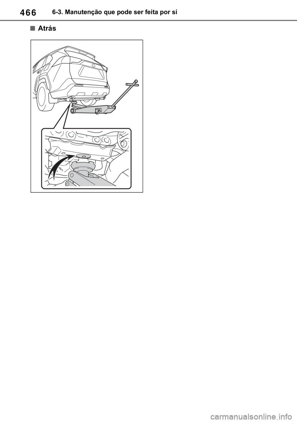 TOYOTA RAV4 2018  Manual de utilização (in Portuguese) 466������0�D�Q�X�W�H�Q�o�m�R��T�X�H��S�R�G�H��V�H�U��I�H�L�W�D��S�R�U��V�L
■�$�W�U�i�V 