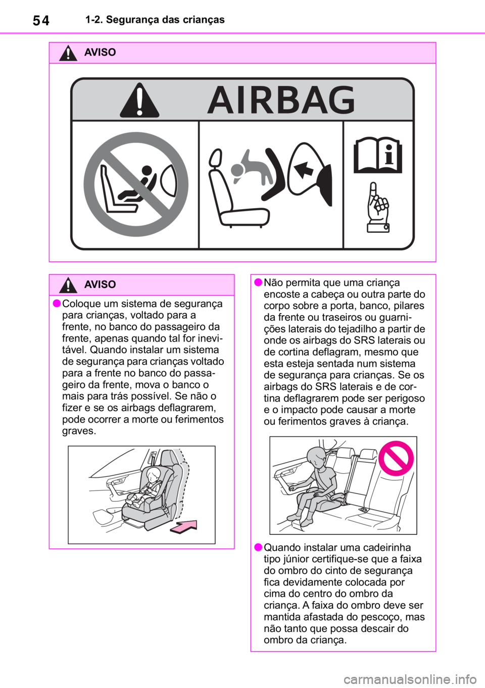 TOYOTA RAV4 2018  Manual de utilização (in Portuguese) 54������6�H�J�X�U�D�Q�o�D��G�D�V��F�U�L�D�Q�o�D�V
�$�9 �, �6 �2
�$�9 �, �6 �2
●�&�R�O�R�T�X�H��X�P��V�L�V�W�H�P�D��G�H��V�H�J�X�U�D�Q�o�D�
�S�D�U�D��F�U�L�D�Q�o�D�V���Y�R�O�W�D�G�R��