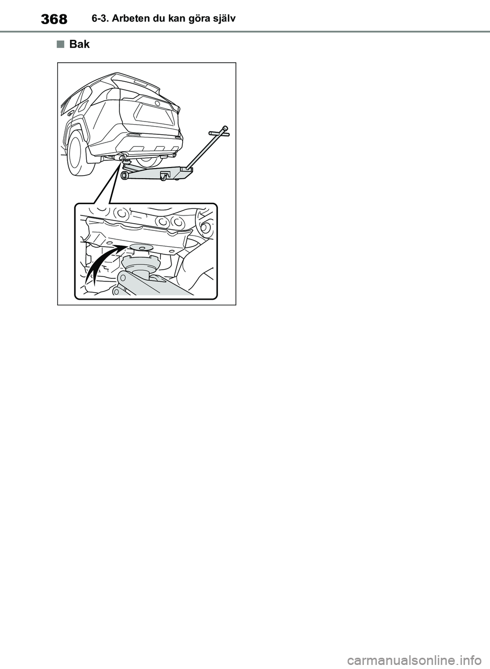 TOYOTA RAV4 2018 Bruksanvisningar (in Swedish) 3686-3. Arbeten du kan göra själv
nBak
OM42B46SE.book Page 368 Monday, December 17, 2018 12:29 PM TOYOTA RAV4 2018 Bruksanvisningar (in Swedish) 3686-3. Arbeten du kan göra själv
nBak
OM42B46SE.book Page 368 Monday, December 17, 2018 12:29 PM