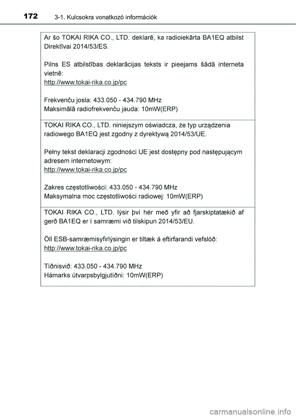 TOYOTA RAV4 2017 Kezelési útmutató (in Hungarian) 1723-1. Kulcsokra vonatkozó információk TOYOTA RAV4 2017 Kezelési útmutató (in Hungarian) 1723-1. Kulcsokra vonatkozó információk