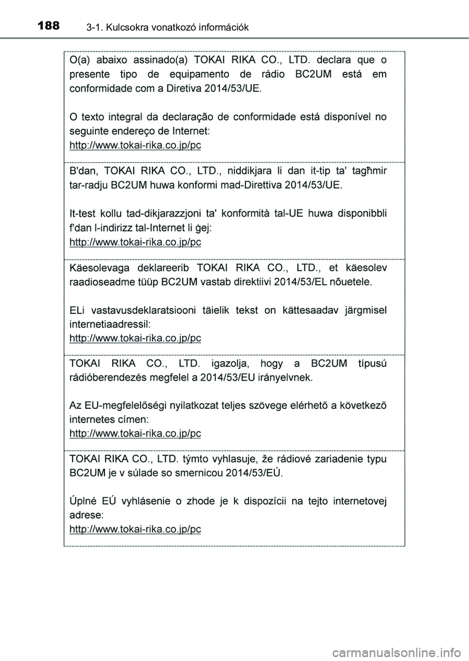 TOYOTA RAV4 2017 Kezelési útmutató (in Hungarian) 1883-1. Kulcsokra vonatkozó információk TOYOTA RAV4 2017 Kezelési útmutató (in Hungarian) 1883-1. Kulcsokra vonatkozó információk
