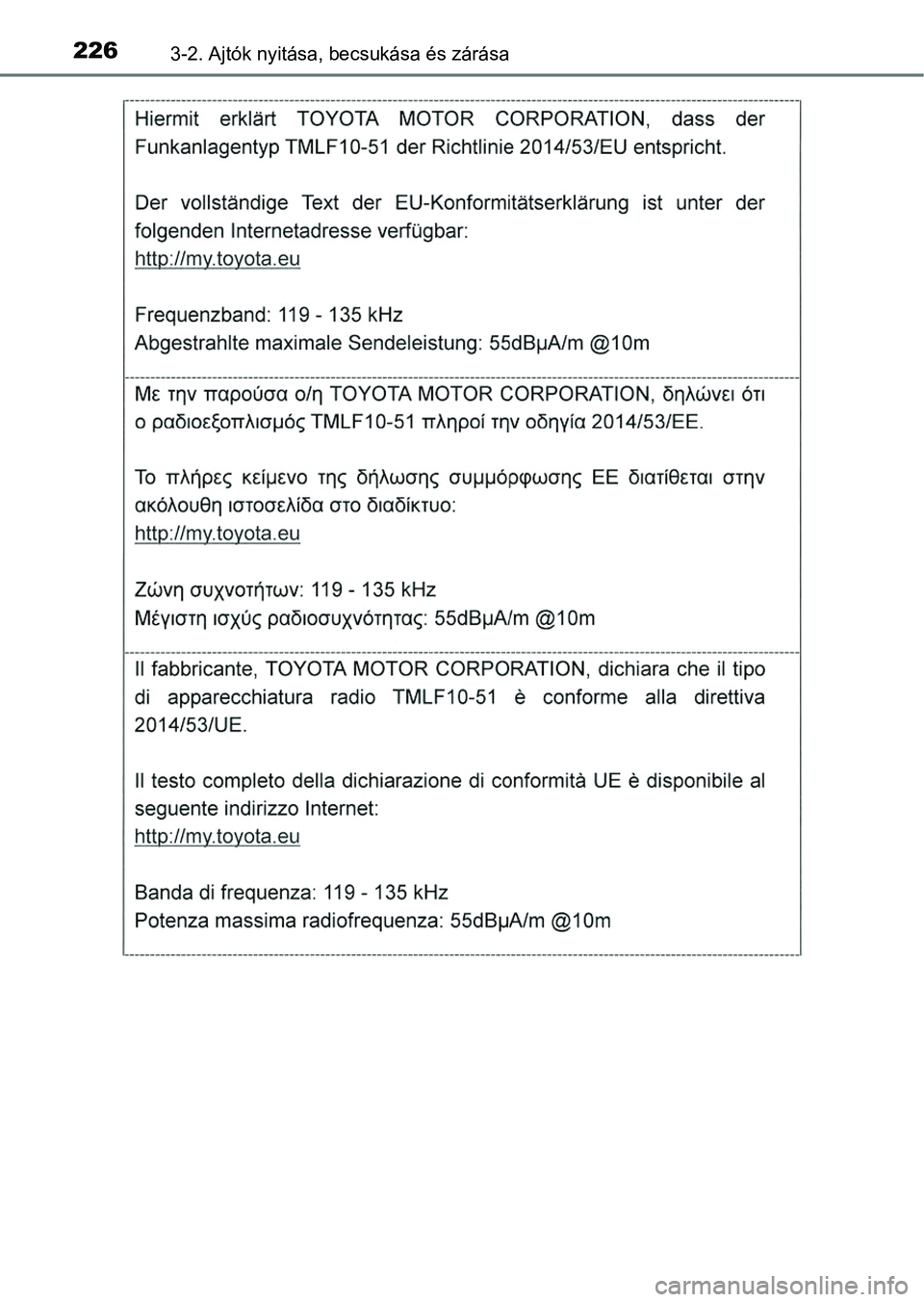 TOYOTA RAV4 2017  Kezelési útmutató (in Hungarian) 2263-2. Ajtók nyitása, becsukása és zárása 