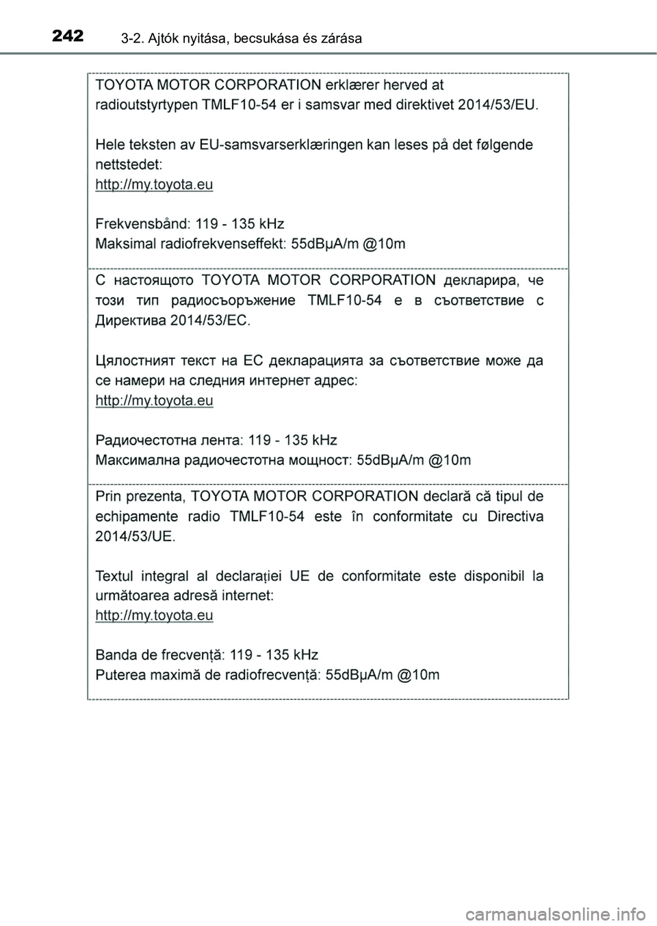 TOYOTA RAV4 2017  Kezelési útmutató (in Hungarian) 2423-2. Ajtók nyitása, becsukása és zárása 