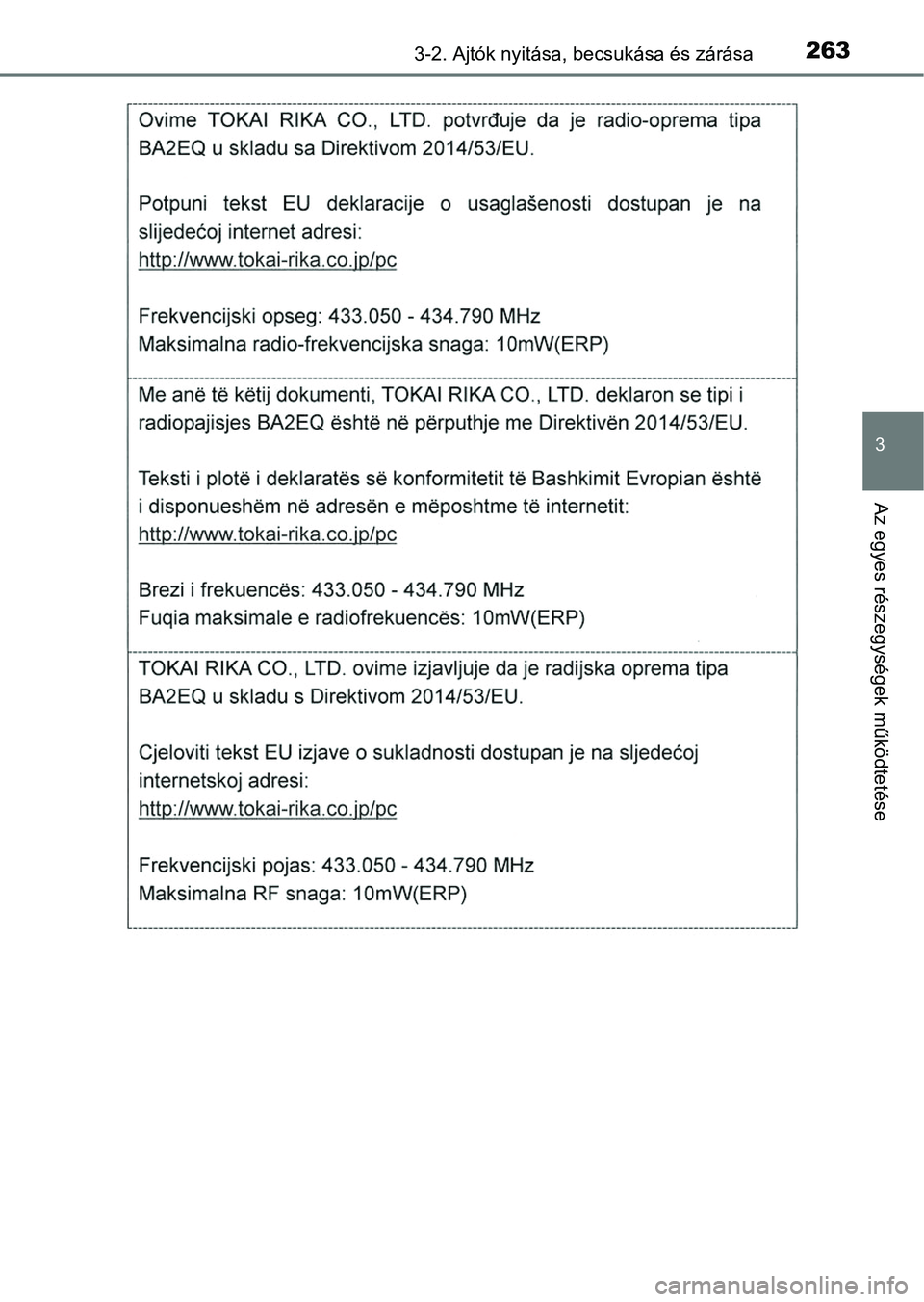 TOYOTA RAV4 2017  Kezelési útmutató (in Hungarian) 2633-2. Ajtók nyitása, becsukása és zárása
3
Az egyes részegységek működtetése 
