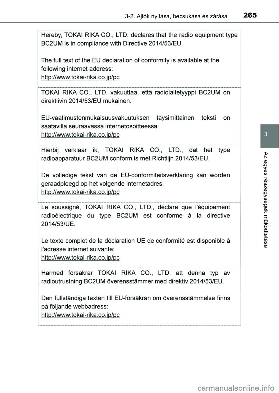 TOYOTA RAV4 2017  Kezelési útmutató (in Hungarian) 2653-2. Ajtók nyitása, becsukása és zárása
3
Az egyes részegységek működtetése 