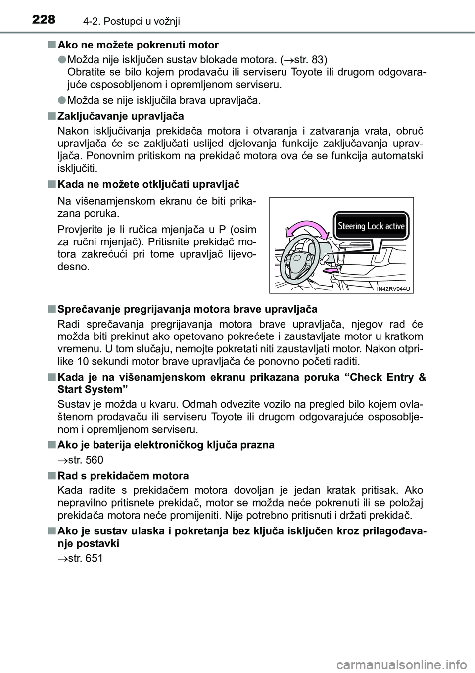 TOYOTA RAV4 2016 Upute Za Rukovanje (in Croatian) 2284-2. Postupci u vožnji
nAko ne možete pokrenuti motor
lMožda nije isključen sustav blokade motora. (str. 83)
Obratite se bilo kojem prodavaču ili serviseru Toyote ili drugom odgo TOYOTA RAV4 2016 Upute Za Rukovanje (in Croatian) 2284-2. Postupci u vožnji
nAko ne možete pokrenuti motor
lMožda nije isključen sustav blokade motora. (str. 83)
Obratite se bilo kojem prodavaču ili serviseru Toyote ili drugom odgo