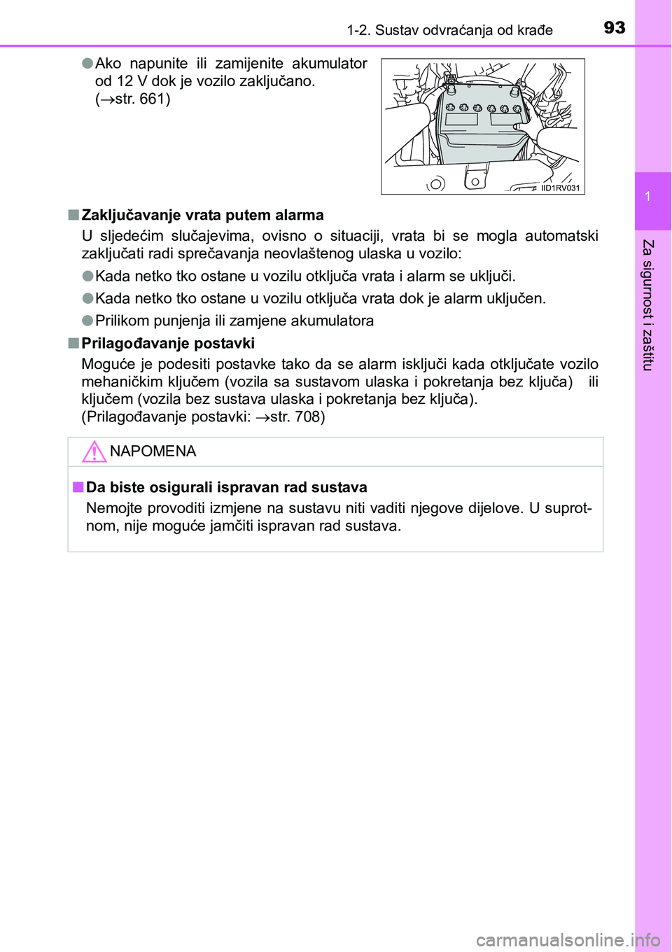 TOYOTA RAV4 2016 Upute Za Rukovanje (in Croatian) 931-2. Sustav odvraćanja od krađe
1
Za sigurnost i zaštitu
nZaključavanje vrata putem alarma
U sljedećim slučajevima, ovisno o situaciji, vrata bi se mogla automatski
<005d0044004e004f0 TOYOTA RAV4 2016 Upute Za Rukovanje (in Croatian) 931-2. Sustav odvraćanja od krađe
1
Za sigurnost i zaštitu
nZaključavanje vrata putem alarma
U sljedećim slučajevima, ovisno o situaciji, vrata bi se mogla automatski
<005d0044004e004f0