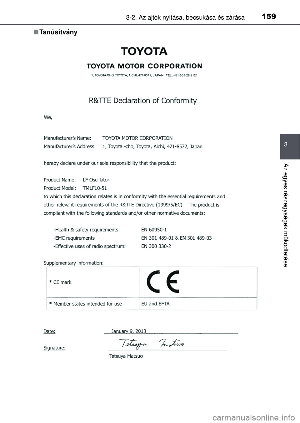 TOYOTA RAV4 2015 Kezelési útmutató (in Hungarian) 1593-2. Az ajtók nyitása, becsukása és zárása
3
Az egyes részegységek működtetése
Tanúsítvány TOYOTA RAV4 2015 Kezelési útmutató (in Hungarian) 1593-2. Az ajtók nyitása, becsukása és zárása
3
Az egyes részegységek működtetése
Tanúsítvány