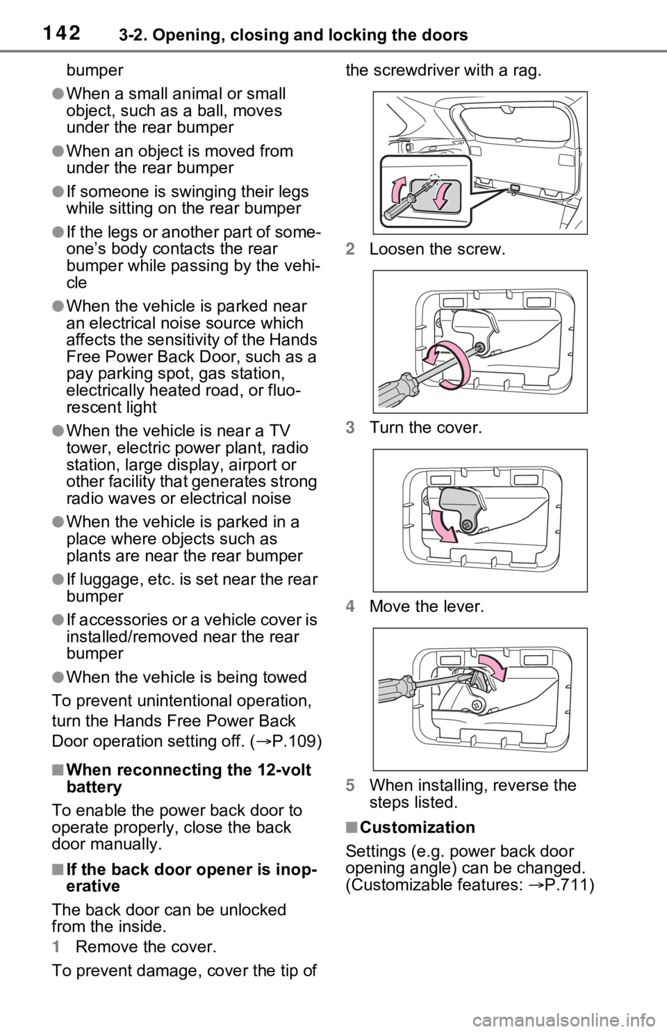 TOYOTA RAV4 HYBRID 2021 Owners Guide 1423-2. Opening, closing and locking the doors
bumper
●When a small animal or small
object, such as a ball, moves
under the rear bumper
●When an object is moved from
under the rear bumper
●If TOYOTA RAV4 HYBRID 2021 Owners Guide 1423-2. Opening, closing and locking the doors
bumper
●When a small animal or small
object, such as a ball, moves
under the rear bumper
●When an object is moved from
under the rear bumper
●If