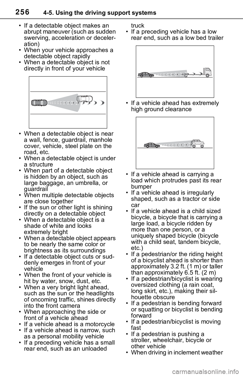 TOYOTA RAV4 HYBRID 2021 Owners Manual 2564-5. Using the driving support systems
• If a detectable object makes an abrupt maneuver (such as sudden
swerving, accelera tion or deceler-
ation)
• When your vehicle approaches a detectable TOYOTA RAV4 HYBRID 2021 Owners Manual 2564-5. Using the driving support systems
• If a detectable object makes an abrupt maneuver (such as sudden
swerving, accelera tion or deceler-
ation)
• When your vehicle approaches a detectable
