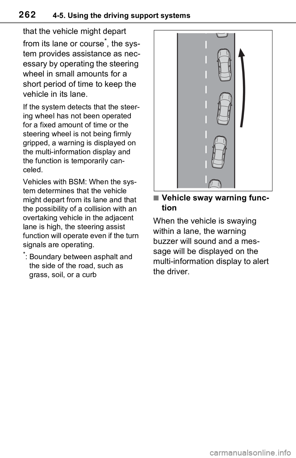 TOYOTA RAV4 HYBRID 2021 Manual PDF 2624-5. Using the driving support systems
that the vehicle might depart
from its lane or course
*, the sys-
tem provides assistance as nec-
essary by operating the steering
wheel in small amounts fo TOYOTA RAV4 HYBRID 2021 Manual PDF 2624-5. Using the driving support systems
that the vehicle might depart
from its lane or course
*, the sys-
tem provides assistance as nec-
essary by operating the steering
wheel in small amounts fo