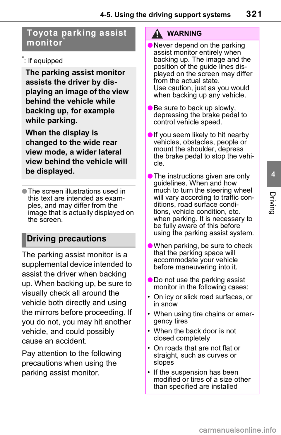 TOYOTA RAV4 HYBRID 2021 Owners Manual 3214-5. Using the driving support systems
4
Driving
*: If equipped
●The screen illustrations used in
this text are intended as exam-
ples, and may differ from the
image that is actually displayed TOYOTA RAV4 HYBRID 2021 Owners Manual 3214-5. Using the driving support systems
4
Driving
*: If equipped
●The screen illustrations used in
this text are intended as exam-
ples, and may differ from the
image that is actually displayed